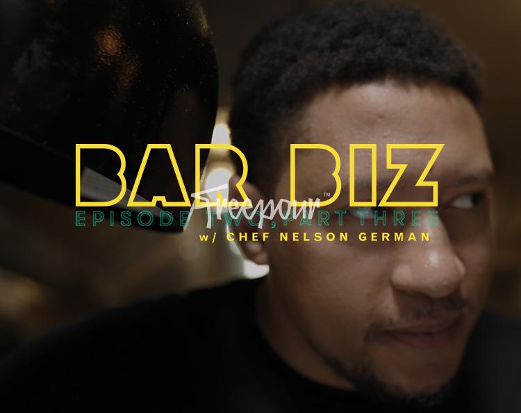 Bar Biz: Episode 2, Part 3